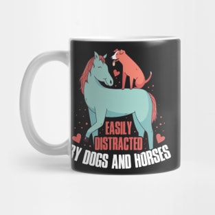 Easily Distracted By Dogs Horses Funny Horse Gift Mug